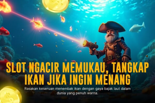 Tembak Ikan: Mengasah Strategi di Game Arcade Spadegaming