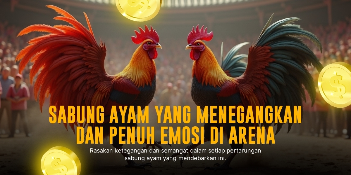 Rahasia Kemenangan Sabung Ayam S128 yang Wajib Anda Ketahui
